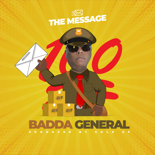 Badda General & Gold Up - The Message [Evidence Music]