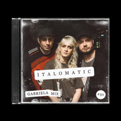GABRIELA MIX #30 ~ ItaloMatic