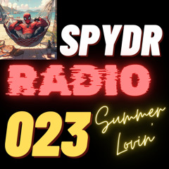 SpydrRadio 023 - Summer Lovin'