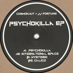 Cosmonaut & JJ Fortune - Psychokilla EP (BSRZ01)