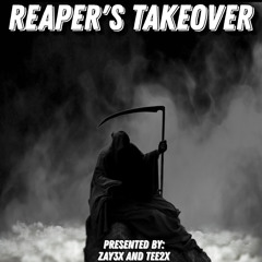 Reaper’s Takeover