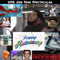 Episode 52 - One Year Spectacular