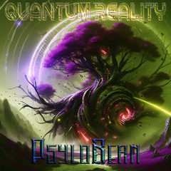 𝗣𝘀𝘆𝗹𝗼𝗕𝗲𝗮𝗻 - Quantum Reality