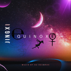 [Original Edition] - EQUINOXE By JINGXi (MUZIK BY OZ RECORDS)