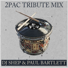 2PAC Tribute Mix - DJ Shep & Paul Bartlett (live drums)