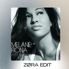 Melanie Fiona - Beautiful x Give It To Me Right (ZØRA Edit)