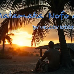Matamaka Nofo Ā By Velody Riddimz
