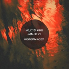 MAZ, VXSION, ADELE - Amana vs Someone Like You (BENAYER, MADI Edit) FREE DOWNLOAD !!