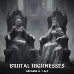 BRUTAL HIGHNESSES