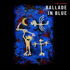 Ballade in Blue