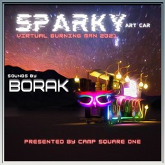 Borak @ SPARKY Virtual Burning Man 2021