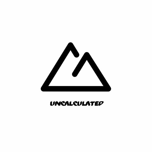 Uncalculated