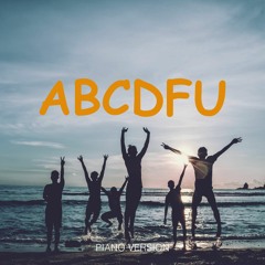 ABCDEFU - Piano Cover