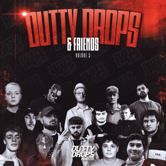 DUTTY DROPS & FRIENDS: VOL 3