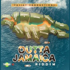 Outta Jamaica Riddim Mix Luciano,Anthony B,Teacha Dee,Little Hero & More (Tasjay Productions)