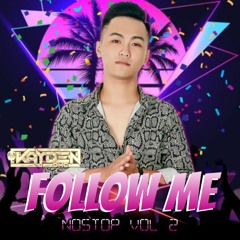 Nonstop Vol.2 - Follow Me - DMC Kayden Mix