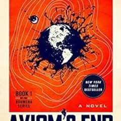 GET EPUB KINDLE PDF EBOOK Axiom's End: A Novel (Noumena Book 1) by Lindsay Ellis 📖