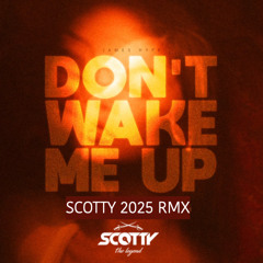 JAMES HYPE - DON`T WAKE ME UP (SCOTTY REMIX)