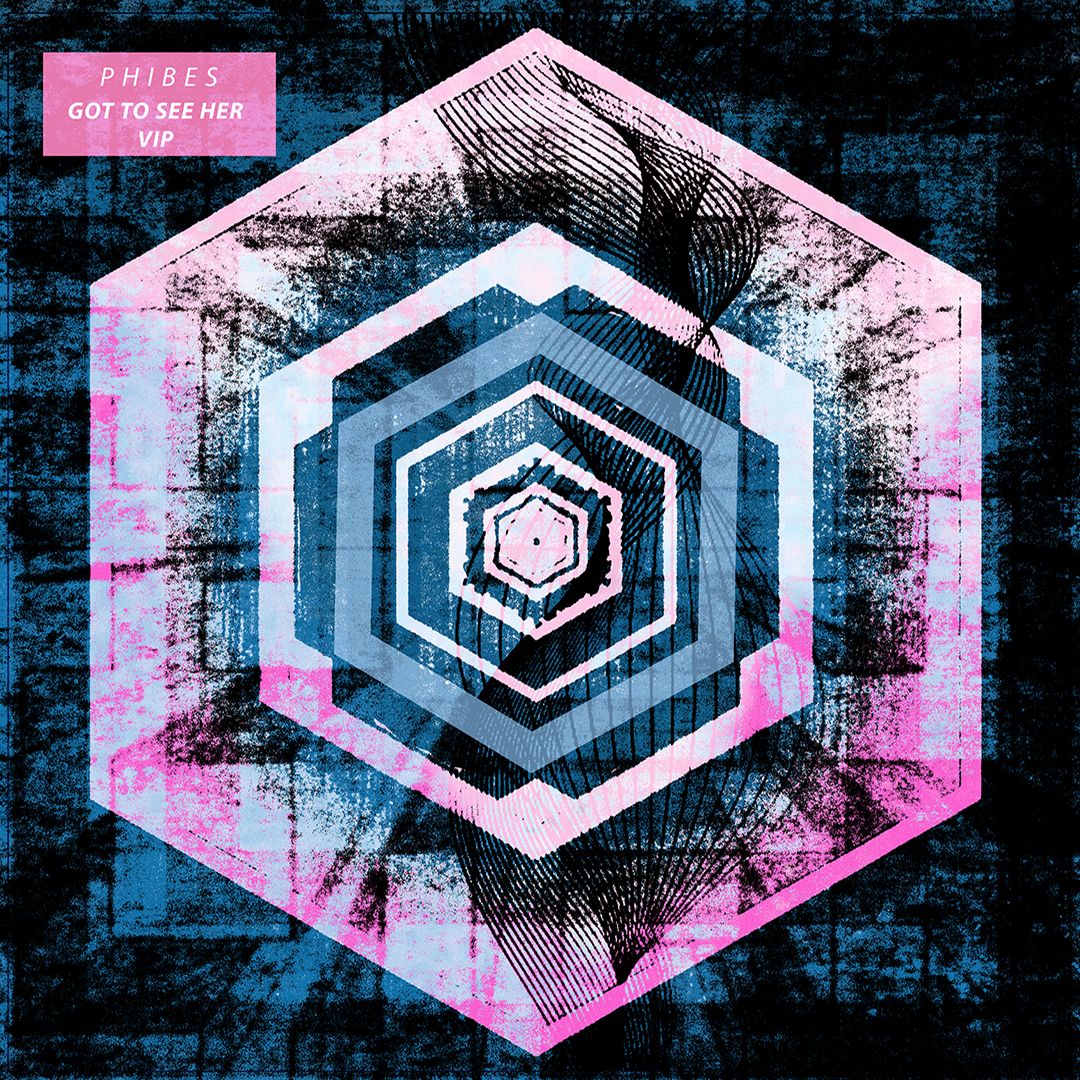 Phibes – Got to see her VIP [OUT NOW]