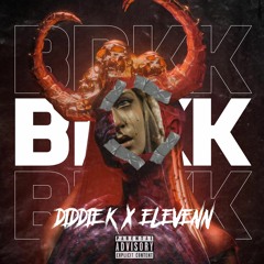 Diddle K - BDKK Ft. Elevenn
