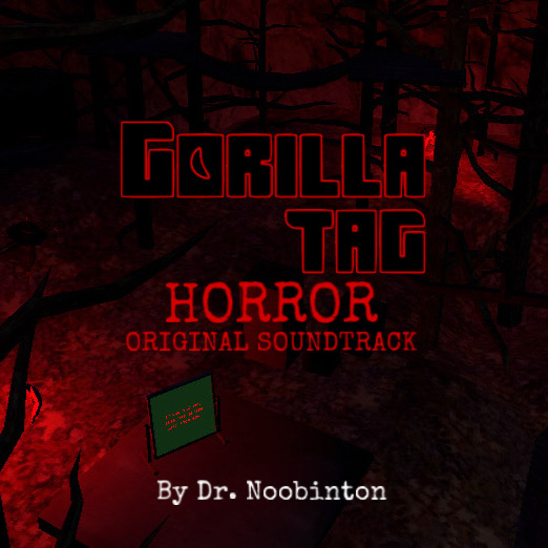 Stream Dr. Noob | Listen to Gorilla Tag Horror - Original Game
