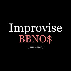 Bbno$ - Improvise (unreleased)