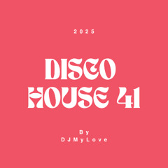 DISCO HOUSE 41
