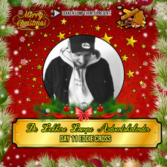 De Lekkere Lompe Adventskalender 2024 Day 11 - Eddie Cross