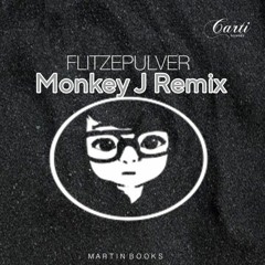 리마스터링 Flitzepulver (Monkey J Remix)