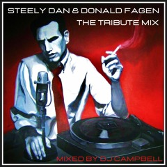 STEELY DAN & DONALD FAGEN - Tribute Mix by DJ Campbell