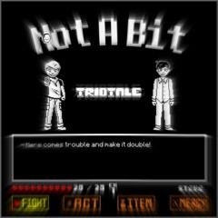 Triotale - Not A Bit