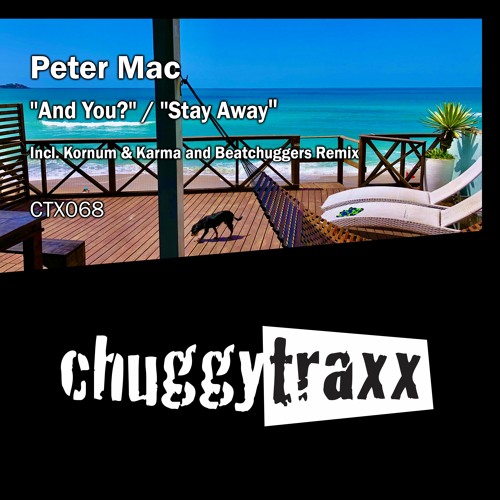 Peter Mac - "And You" (Kornum & Karma and Beatchuggers Remix) CTX068 Previews