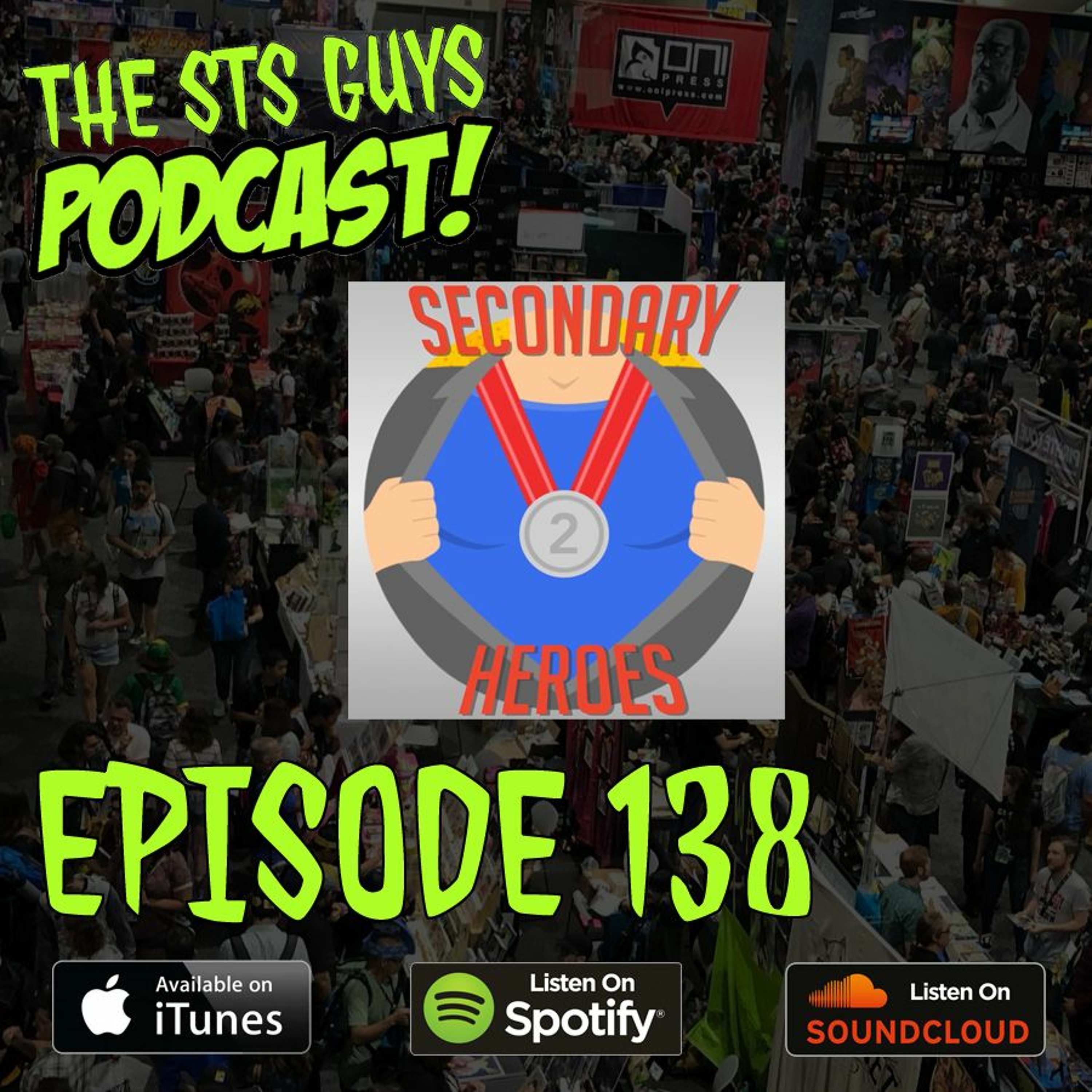 The STS Guys - Episode 138: Enter: The Secondary Heroes thumbnail