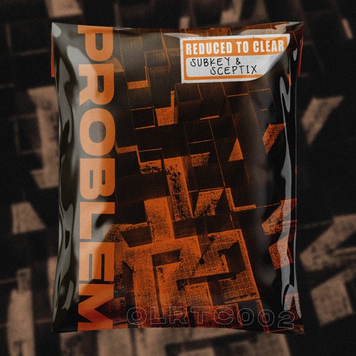 Subkey & Sceptix - Problem (Free Download) [OLRTC002]