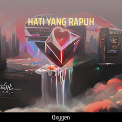 Hati Yang Rapuh ((z))