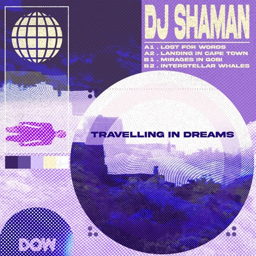 DJ SHAMAN - Travelling In Dreams [DOWEP002]