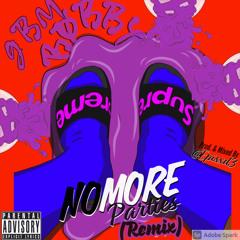 GBM Bobby - NoMore Parties(Remix)