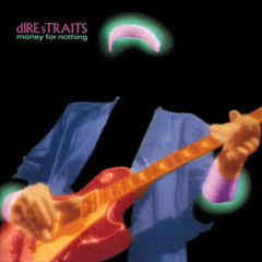 Dire Straits- Money For Nothing (ReMiX)