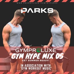 DJ Parks - GYM Workout Mix No. 141 (Summer Mix)