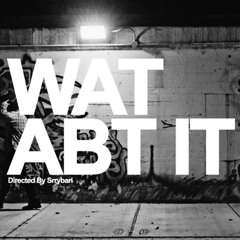 WAT  ABT IT (prod. rexv2)