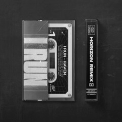 I Run - HAVEN. (HORIZON Remix)