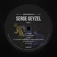 Serge Geyzel - Ready? [MTRON036]