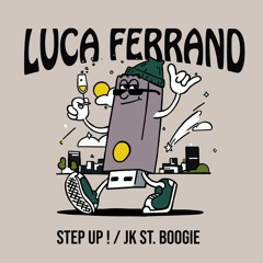 PREMIERE :: Luca Ferrand - Jk St. Boogie (Scruniversal)