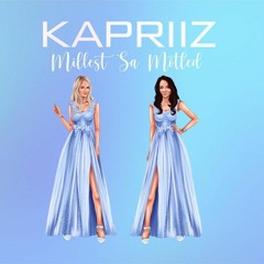 Kapriiz -  Millest Sa Mõtled