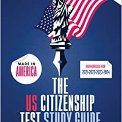 [PDF]⚡️Download❤️ The US Citizenship Test Study Guide - American Edition (Authorized for 202