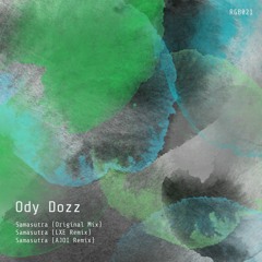 Ody Dozz - Samasutra (AJOI Remix)