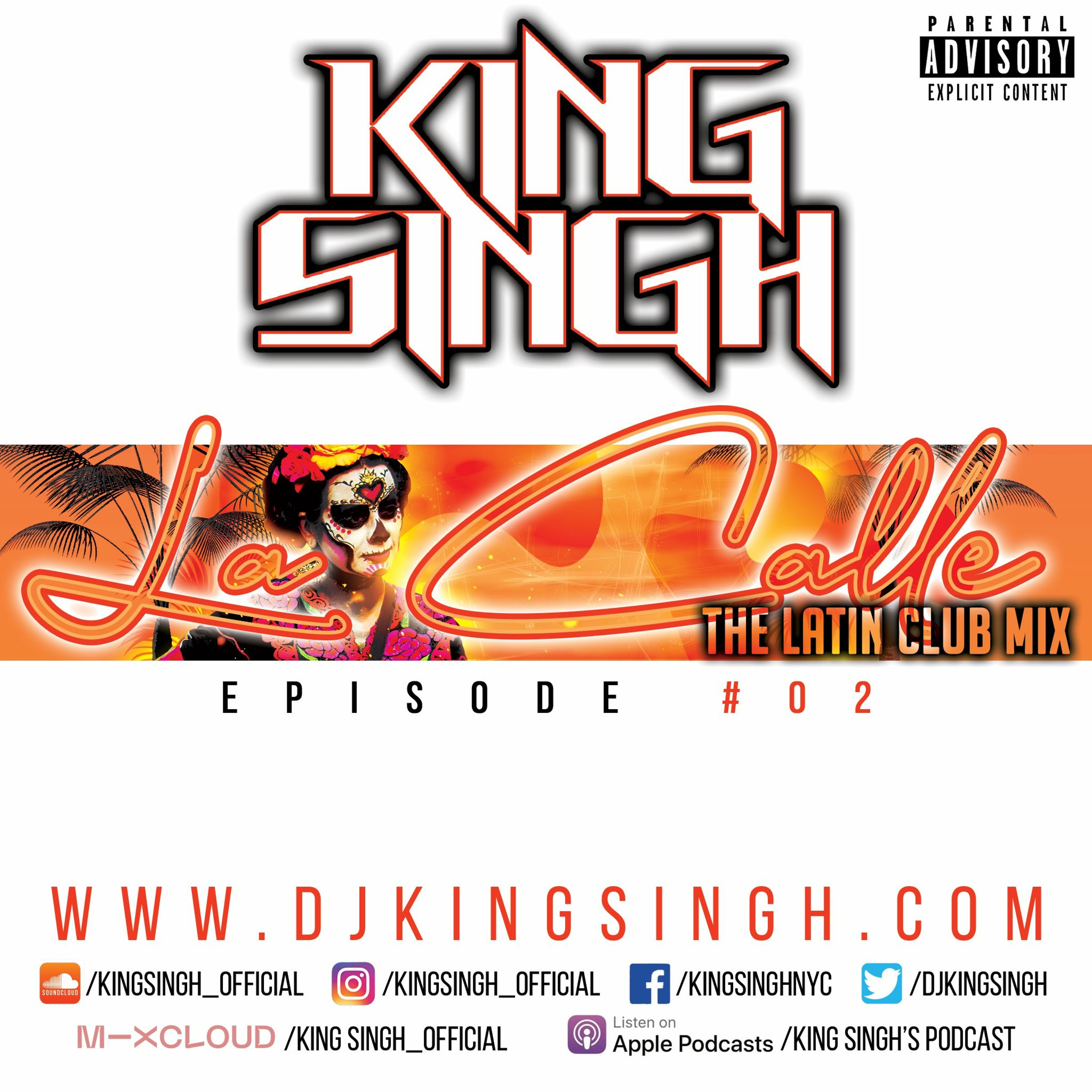 La Calle - The Latin Club Mix Ep.02 | @kingsingh_official episode artwork