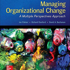 Get EPUB 📰 Managing Organizational Change: A Multiple Perspectives Approach by  Ian