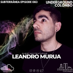 Subterránea Episode 083 – Leandro Murua