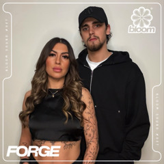 Bloom Sound #027 - Forge